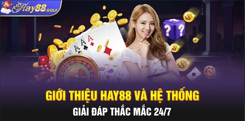 Giới thiệu hay88 và hệ thống
